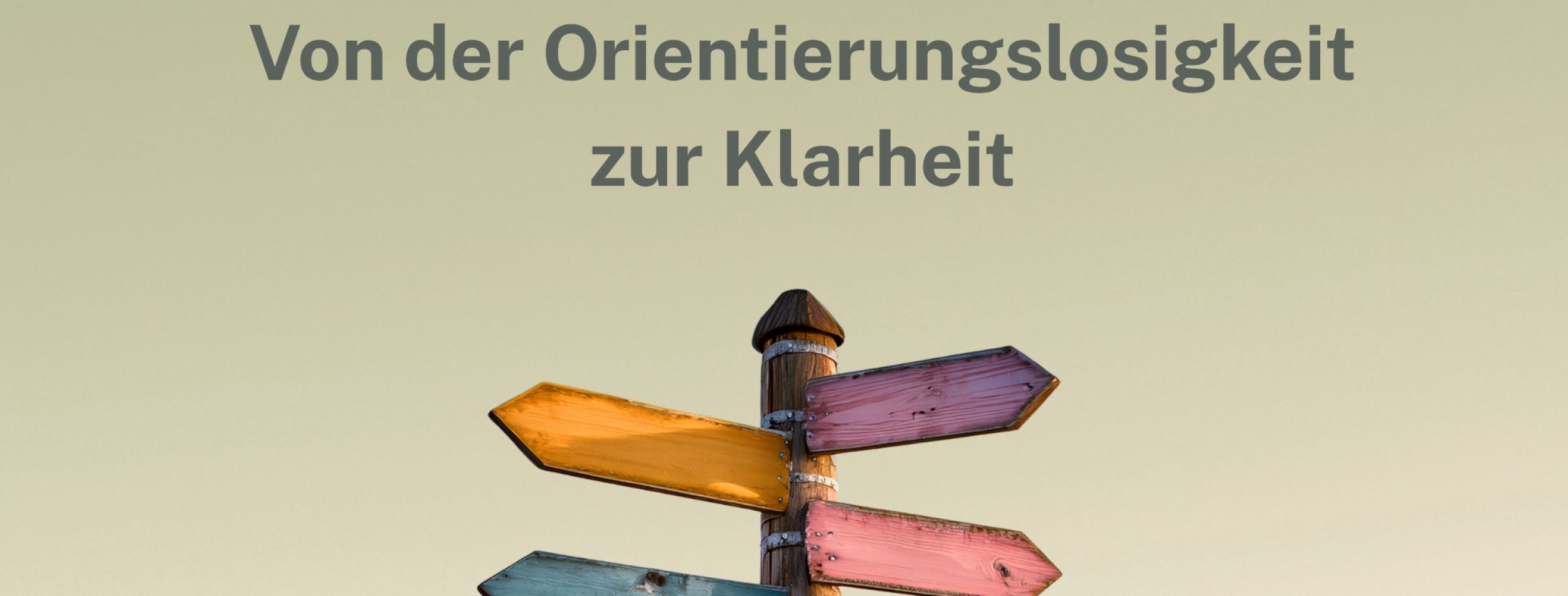 Wegweiser für das Leben