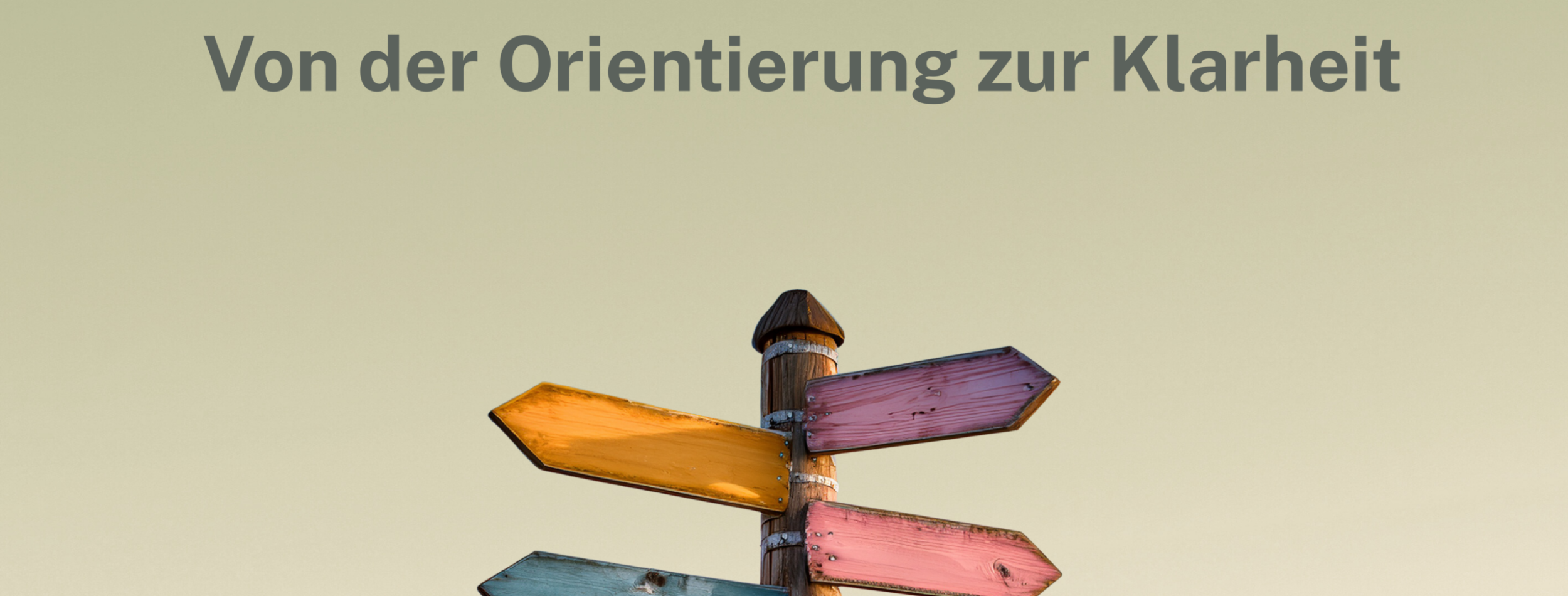 Wegweiser für das Leben